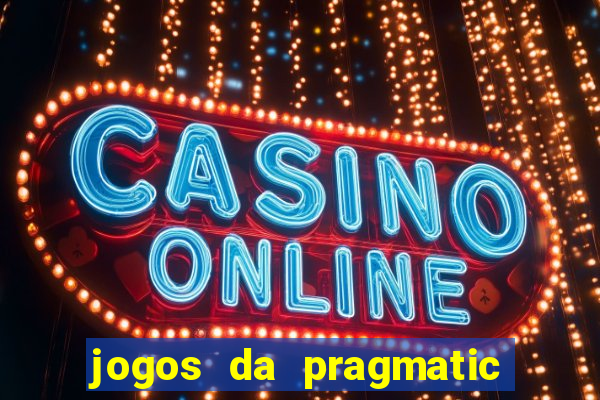 jogos da pragmatic de 10 centavos